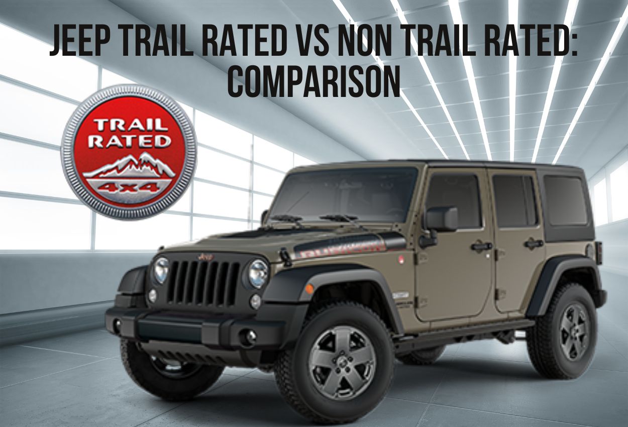 Jeep Trail Rated vs Non trail rated